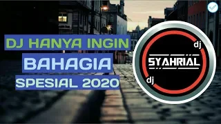 Download DJ HANYA INGIN BAHAGIA REMIX FULL BASS TERBARU 2020 MP3