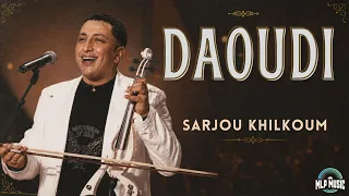 Daoudi - Sarjou khilkoum