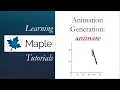 Learning Maple Animation Generation plots -animate