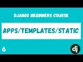 Apps Templates and Static Python Django Web Framework Course
