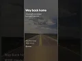 Download Lagu Way Back Home , music resso