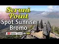Seruni Point Bromo - Spot Sunrise Gunung Bromo