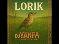 Download Lagu DJ Yanfa - Lorik ( Original afrohouse remix )  #afrohouse