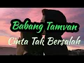 Download Lagu Lirik Babang Tamvan - Cinta Tak Bersalah Kangen Band (live accoustic cover) Andika Mahesa