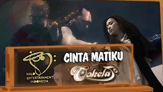 Download Cokelat - Cinta Matiku Ost. Nadin (Official Music Video) MP3