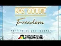 Download Lagu Ras Goudie - Freedom [Official Audio | Better Place Riddim 2018]