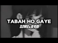 Tabah Ho Gaye | Kalnk movie | Shreya Ghoshal | Pritam | Slowed + Reverb