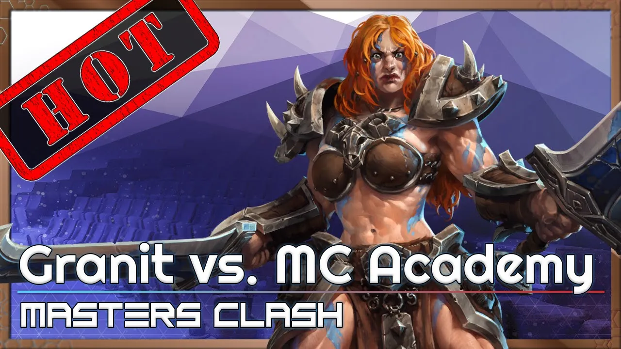 Granit Gaming vs. MC Academy - Masters Clash - Heroes of the Storm 2022