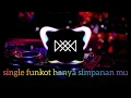 Download Lagu single funkot hanya simpanan mu
