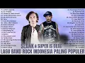 Download Lagu Super Is Dead Vs Slank Full Album - Lagu Rock Indonesia Tahun 2000an Terbaik - Terpopuler