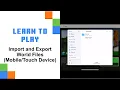 Importing and Exporting World Files on a Device in Minecraft Education