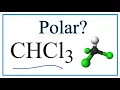 Is CHCl3 Polar or Nonpolar Trichloromethane or Chloroform