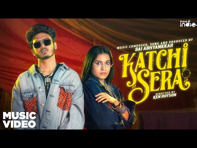 Download MP3 Sai Abhyankkar - Katchi Sera (Music Video) | Samyuktha | Ken Royson | Think Indie