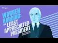 Warren Harding The Least Appreciated President 5 Minute