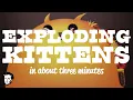 Exploding kittens in about 3 minutes