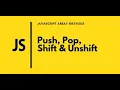 Javascript Array Methods Pop Push Shift Unshift
