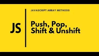 Javascript Array Methods Pop Push Shift Unshift