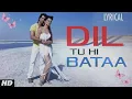 Lagu Dil Tu Hi Bataa Full Song // Krrish 3 Movie song // Hrithik Roshan, Kangana Ranaut // Zubeen Garg