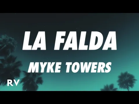 Download MP3 Myke Towers - LA FALDA (Letra/Lyrics)