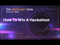 How To Win A Hackathon