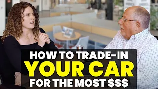 Don t Trade-In a Car Until You Watch THIS How to Negotiate Your Trade-In