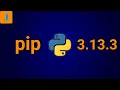 How To Install pip In Python 3 13 3