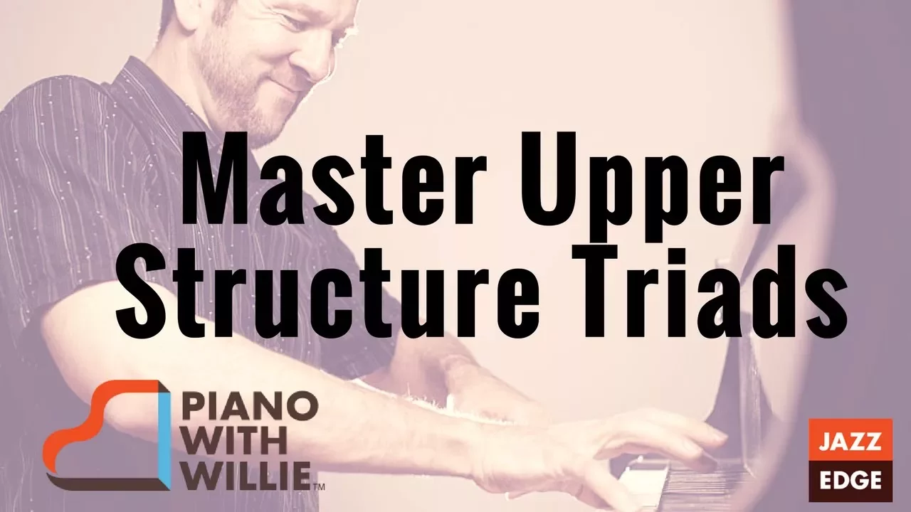 Upper Structure Triads: Advanced Chord Voicings Tutorial