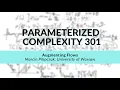 Augmenting Flows Marcin Pilipczuk Parameterized Complexity Workshop