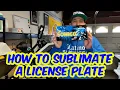 How To Sublimate A License Plate