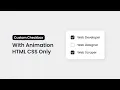 Custom Checkbox With Animation HTML CSS Only With Source Code
