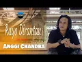 Download Lagu Anggi Chandra - Rayo Di Rantau ( Official Music Video ) | Lagu Minang Terbaru