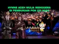 Lagu HYMNE ACEH MULIA MENGGEMA DI PEMBUKAAN PON XXI 2024