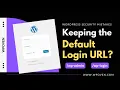 How to Change WordPress Default Login URL with or Without Plugin Change wp-admin URL