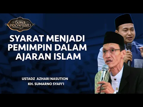 [FULL] Syarat Menjadi Pemimpin dalam Ajaran Islam | Damai Indonesiaku
