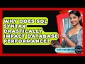 Why Does SQL Syntax Drastically Impact Database Performance - Server Logic Simplified