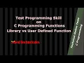 A C Programming question on the difference between library and user defined function