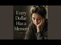 Every Dollar Has a Memory