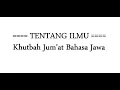 Download Lagu Tentang Ilmu - Khutbah Jum'at Bahasa Jawa