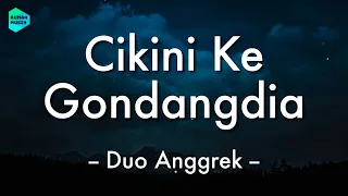 Download Cikini Gondangdia - Duo Anggrek (Lirik Lagu) 🎵 ~ Cikampek Tasikmalaya MP3