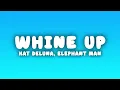 Kat DeLuna - Whine Up (Lyrics) ft. Elephant Man