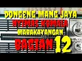 Download Lagu Dongeng Mang jaya nyimas Komala Marakayangan karangan watatang bagian 12