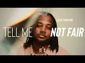 Leon Thomas - Tell Me it’s NOT FAIR (Mashup)