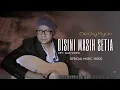 Download Lagu DECKY RYAN - DISINI MASIH SETIA ( OFFICIAL MUSIC VIDEO )