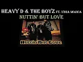 Download Lagu Heavy D \u0026 The Boyz - Nuttin' But Love (Lyrics)