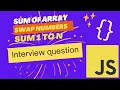JavaScript Basics Sum of Array Sum 1 to N Swap Two Numbers Explained