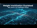 Weight Initialization Explained Xavier He Initialization Simple Visual Intuition