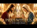 PRAY WITH US Catholic Prayer Music for Peace Grace Quiet Healing