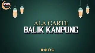 ala carte balik kampung video lyrics 