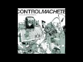 Control Machete - En El Camino (feat. Caballeros Del Plan G, Sekreto)