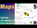 Custom Car Marker and location updated inside Google Maps